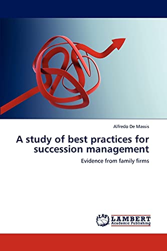 A study of best practices for succession management: Evidence from family firms