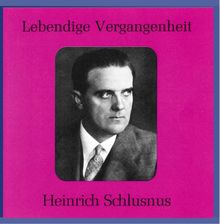 Lebendige Vergangenheit - Heinrich Schlusnus von Schlusnus, Blech | CD | Zustand sehr gut