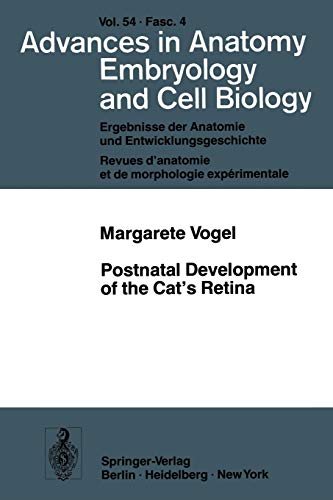 Postnatal Development of the Cat's Retina (Advances in Anatomy, Embryology and Cell Biology, 54/4)