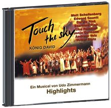 Touch the sky - König David. Ein Musical. Highlights