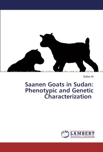 Saanen Goats in Sudan: Phenotypic and Genetic Characterization