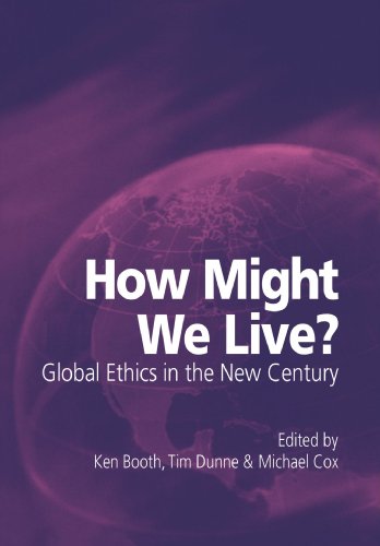 How Might We Live?: Global Ethics in the New Century