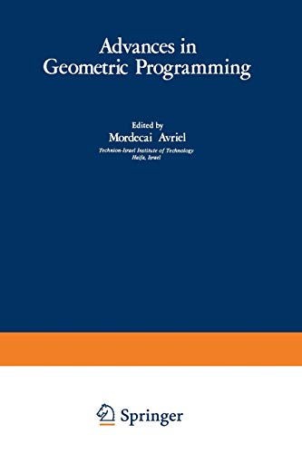 Advances in Geometric Programming (Mathematical Concepts and Methods in Science and Engineering, 21, Band 21)