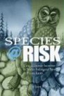 Species at Risk: Using Economic Incentives to Shelter Endangered Species on Private Lands