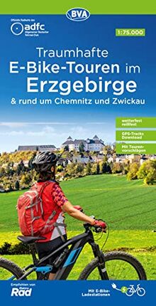 ADFC Traumhafte E-Bike-Touren im Erzgebirge mit Tourenvorschlägen, 1:75.000, wetterfest, reißfest, GPS-Tracks Download: rund um Chemnitz und Zwickau (ADFC-Regionalkarte 1:75000)