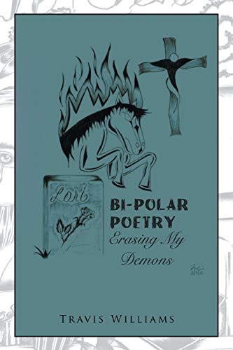 Bi-Polar Poetry: Erasing My Demons