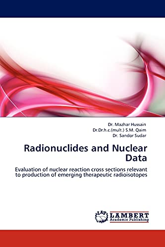 Radionuclides and Nuclear Data: Evaluation of nuclear reaction cross sections relevant to production of emerging therapeutic radioisotopes