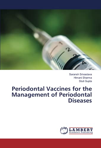 Periodontal Vaccines for the Management of Periodontal Diseases