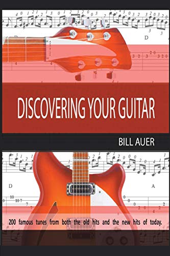 Discovering Your Guitar: Famous Tunes before 2000 and After 2000 to Now