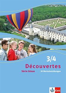 Découvertes / 99 Wortschatzübungen: Série bleue (ab Klasse 7)