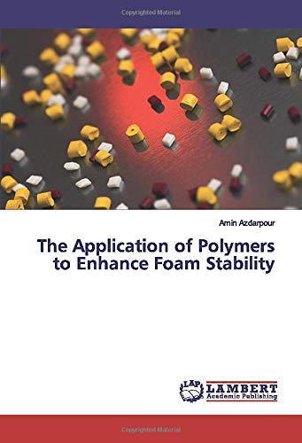 The Application of Polymers to Enhance Foam Stability