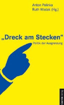 Dreck am Stecken. Politik der Ausgrenzung