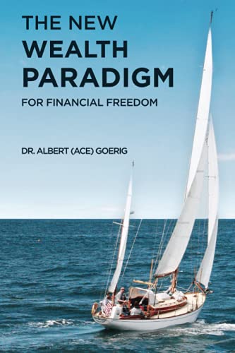The New Wealth Paradigm For Financial Freedom