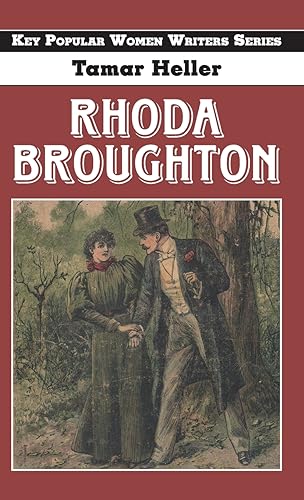 Rhoda Broughton (Key Popular Women Writers, Band 7)
