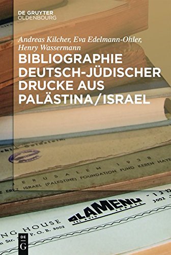 Deutsche Sprachkultur in Palästina/Israel: Geschichte und Bibliographie