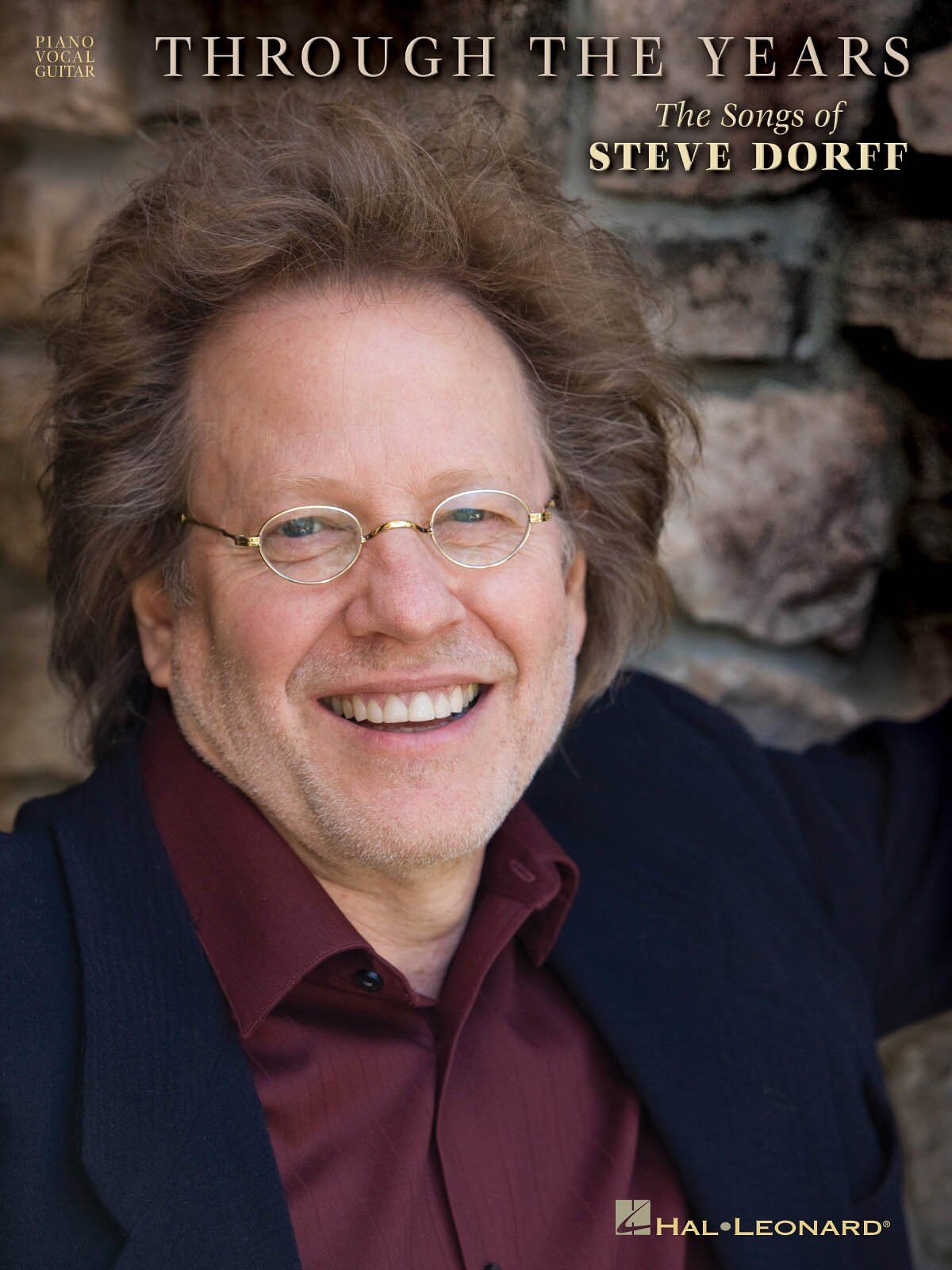 Through the years - the songs of steve dorff piano, voix, guitare