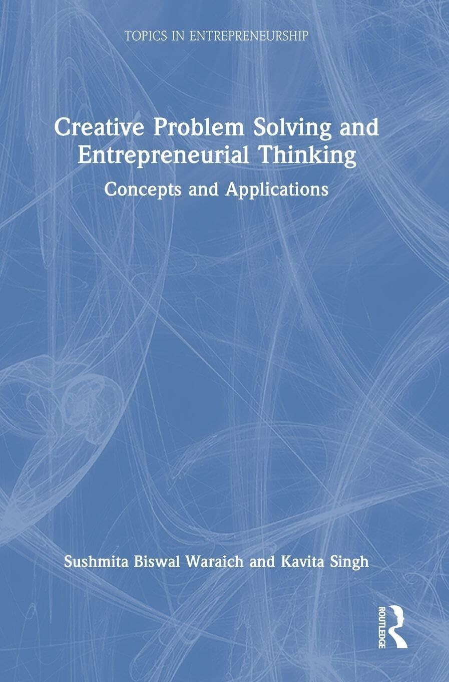 Creative Problem Solving and Entrepreneurial Thinking