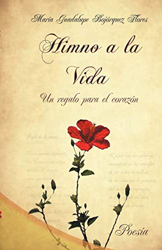 Himno a la Vida, un regalo para el corazón