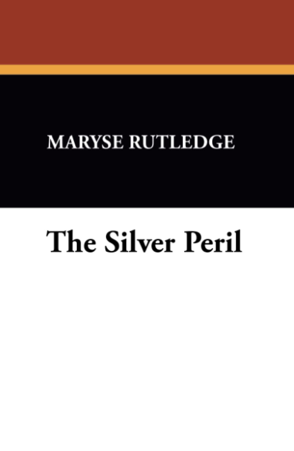The Silver Peril