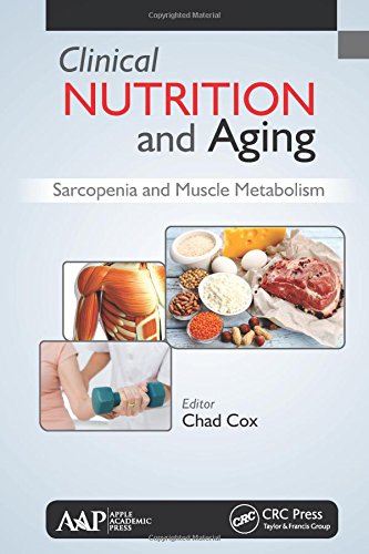 Chad Cox Clinical Nutrition And Aging, Sarcopenia And Muscle Metabolism