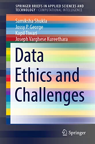 Data Ethics and Challenges (SpringerBriefs in Applied Sciences and Technology)