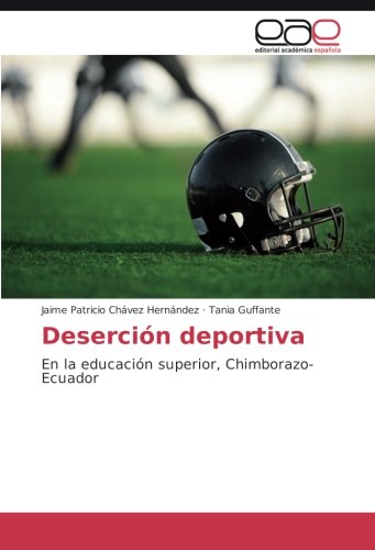 Deserción deportiva: En la educación superior, Chimborazo-Ecuador