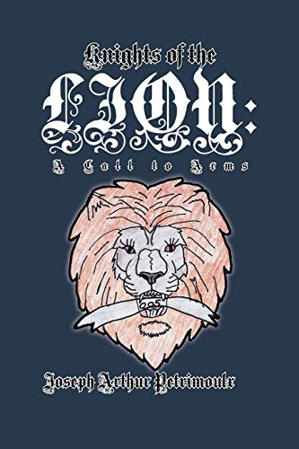 Knights of the Lion: A Call to Arms: A Call to Arms