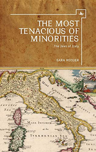 The Most Tenacious of Minorities: The Jews of Italy