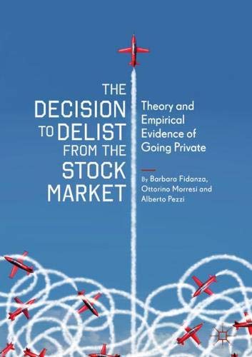 The Decision to Delist from the Stock Market: Theory and Empirical Evidence of Going Private