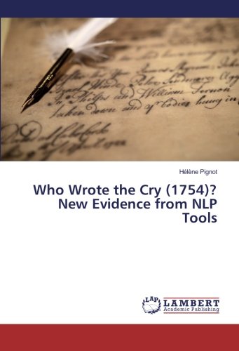 Who Wrote the Cry (1754)? New Evidence from NLP Tools