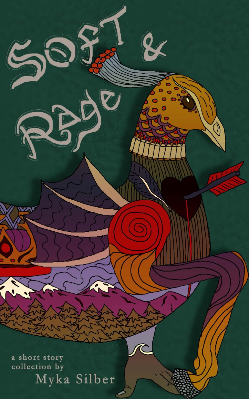 Soft & Rage: A Short Story Collection