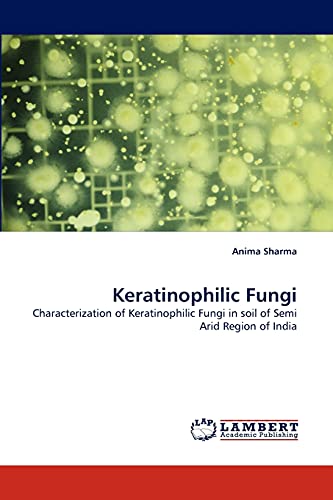 Keratinophilic Fungi: Characterization of Keratinophilic Fungi in soil of Semi Arid Region of India