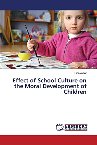 Effect of School Culture on the Moral Development of Children