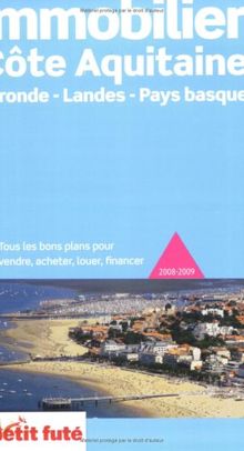 Immobilier côte aquitaine 2008-2009 : Gironde, Landes, pays basque