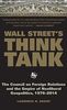 Wall Street's Think Tank: The Council on Foreign Relations and the Empire of Neoliberal Geopolitics, 1976 & #8208; 2014
