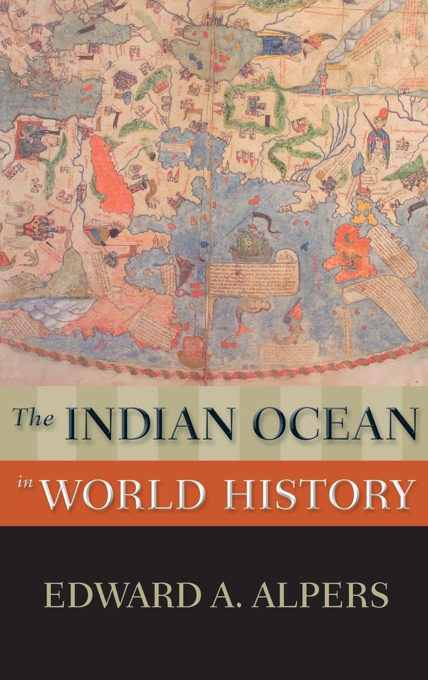 The Indian Ocean in World History (The New Oxford World History)