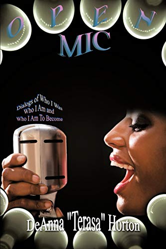 Open Mic: Dialogs of Who I Was, Who I Am and Who I Am to Become