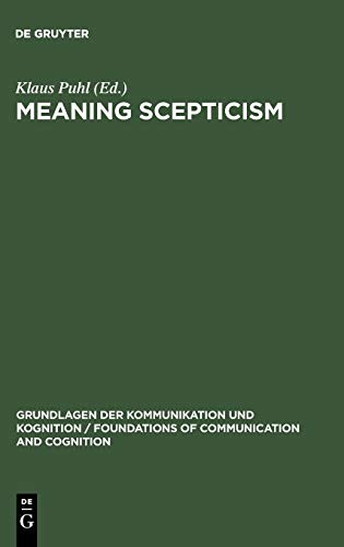 Meaning Scepticism (Grundlagen der Kommunikation und Kognition / Foundations of Communication and Cognition)