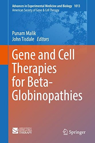 Gene and Cell Therapies for Beta-Globinopathies (Advances in Experimental Medicine and Biology)