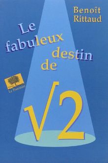 Le fabuleux destin de racine carrée de 2