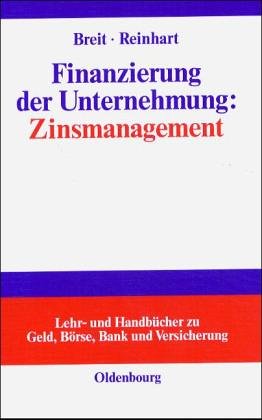 Finanzierung der Unternehmung: Zinsmanagement