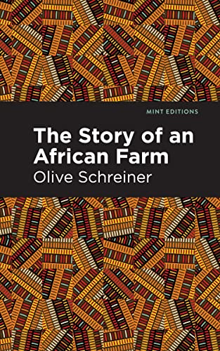 The Story of an African Farm (Mint Editions―Women Writers)