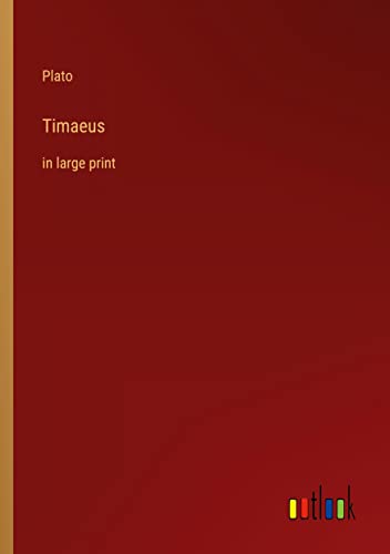 Timaeus: in large print