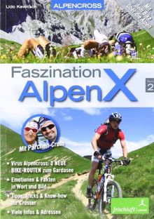 Faszination AlpenX, Band 2