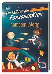 Ein Fall für die Forscher-Kids 2. Kometen-Alarm: Eine Abenteuergeschichte voller Action, Magie und spannendem Wissen. Für Kinder ab 7 Jahren