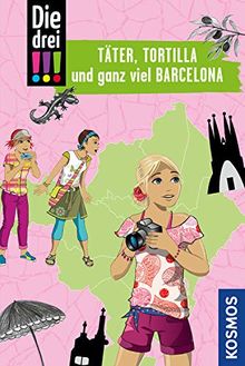 Die drei !!!, Täter, Tortilla und ganz viel Barcelona von Heger, Ann-Katrin | Buch | Zustand gut