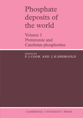Phosphate Deposits of the World: Voume 1: Proterozoic and Cambrian Phosphorites: Volume 1: Proterozoic and Cambrian Phosphorites (Cambridge Earth Science Series, Band 1)