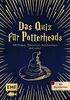 Das inoffizielle Quiz für Potterheads: 300 Fragen, Häusertest, Spielvorlagen und mehr! Mit Decoderfolie