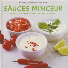 Sauces minceur : 60 recettes savoureuses, sans les calories !