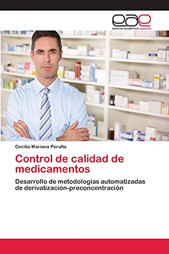 Control de calidad de medicamentos: Desarrollo de metodologías automatizadas de derivatización-preconcentración